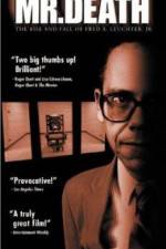Watch Mr Death The Rise and Fall of Fred A Leuchter Jr Vidbull