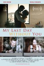 Watch My Last Day Without You Vidbull