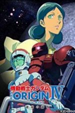Watch Mobile Suit Gundam: The Origin IV: Eve of Destiny Vidbull
