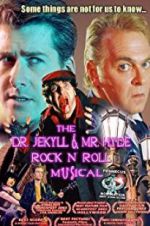 Watch The Dr. Jekyll & Mr. Hyde Rock \'n Roll Musical Vidbull