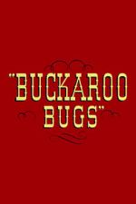 Watch Buckaroo Bugs Vidbull