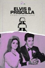 Watch Elvis & Priscilla: Conditional Love Vidbull