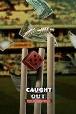 Watch Caught Out: Crime. Corruption. Cricket Vidbull