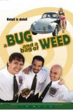 Watch A Bug and a Bag of Weed Vidbull