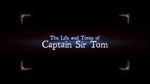 Watch The Life and Times of Captain Sir Tom Vidbull