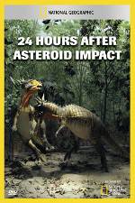 Watch National Geographic Explorer: 24 Hours After Asteroid Impact Vidbull