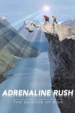 Watch Adrenaline Rush The Science of Risk Vidbull
