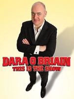Watch Dara O Briain: This Is the Show Vidbull