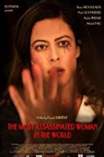Watch The Most Assassinated Woman in the World Vidbull