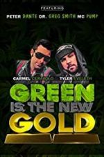 Watch Green Is the New Gold Vidbull