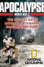 Watch National Geographic  Apocalypse The Second World War The World Ablaze Vidbull