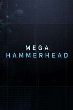 Watch Mega Hammerhead Vidbull