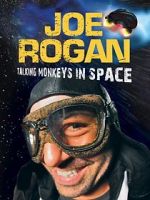 Watch Joe Rogan: Talking Monkeys in Space (TV Special 2009) Vidbull