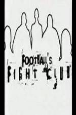 Watch Football's Fight Club Vidbull