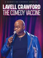 Watch Lavell Crawford: The Comedy Vaccine Vidbull