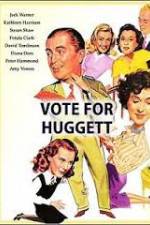 Watch Vote for Huggett Vidbull