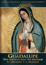Watch Guadalupe: The Miracle and the Message Vidbull