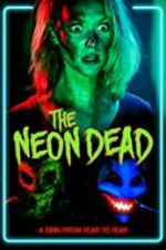Watch The Neon Dead Vidbull