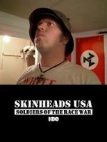Watch Skinheads USA: Soldiers of the Race War Vidbull