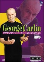 Watch George Carlin: Complaints & Grievances Vidbull