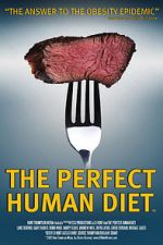 Watch The Perfect Human Diet Vidbull