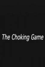 Watch The Choking Game Vidbull