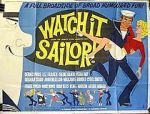 Watch Watch It, Sailor! Vidbull