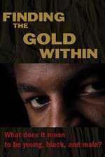 Watch Finding the Gold Within Vidbull