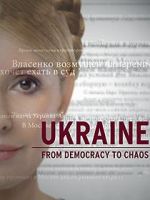 Watch Ukraine: From Democracy to Chaos Vidbull
