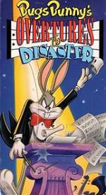 Watch Bugs Bunny\'s Overtures to Disaster Vidbull