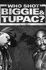 Watch Who Shot Biggie & Tupac Vidbull