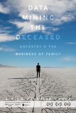 Watch Data Mining the Deceased: Ancestry and the Business of Family Vidbull