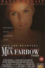 Watch Love and Betrayal: The Mia Farrow Story Vidbull