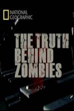 Watch National Geographic The Truth Behind Zombies Vidbull