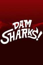 Watch Dam Sharks Vidbull