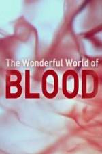 Watch The Wonderful World of Blood with Michael Mosley Vidbull