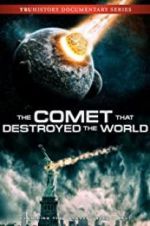 Watch The Comet That Destroyed the World Vidbull