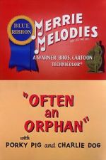 Watch Often an Orphan (Short 1949) Vidbull