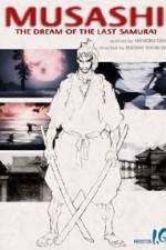 Watch Musashi The Dream of the Last Samurai Vidbull