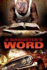 Watch A Gangster's Word Vidbull