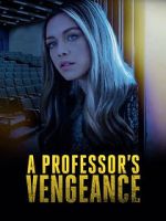 Watch A Professor\'s Vengeance Vidbull