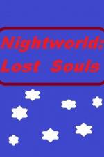 Watch Nightworld: Lost Souls Vidbull