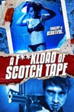 Watch F*ckload of Scotch Tape Vidbull