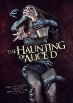 Watch The Haunting of Alice D Vidbull