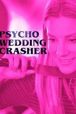 Watch Psycho Wedding Crasher Vidbull