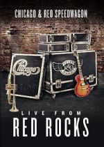 Watch Chicago & REO Speedwagon: Live at Red Rocks (TV Special 2015) Vidbull