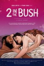 Watch 2 in the Bush: A Love Story Vidbull