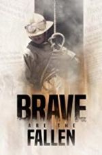 Watch Brave are the Fallen Vidbull