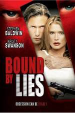 Watch Bound by Lies Vidbull