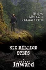 Watch Six Million Steps: A Journey Inward Vidbull